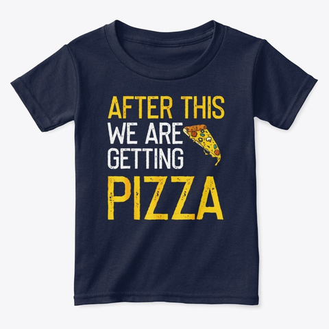 This We're Getting Pizza Lover Awesome Navy  T-Shirt Front