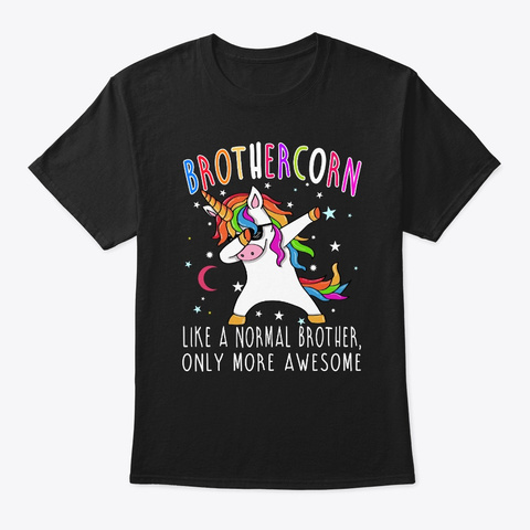 Brothercorn Like A Normal  Brother Only Black T-Shirt Front