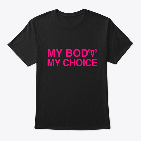 My Body My Choice Womens Rights