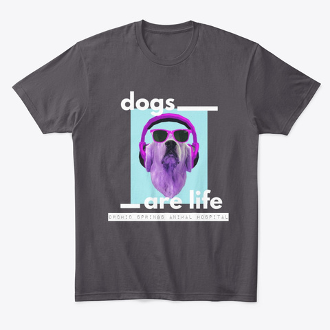 Dogs Are Life Heathered Charcoal  T-Shirt Front