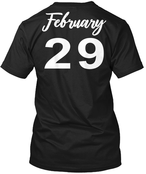 February 29   Pisces Black T-Shirt Back