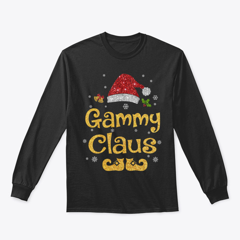 Gammy Claus Shirt Christmas Pajama Famil Black T-Shirt Front