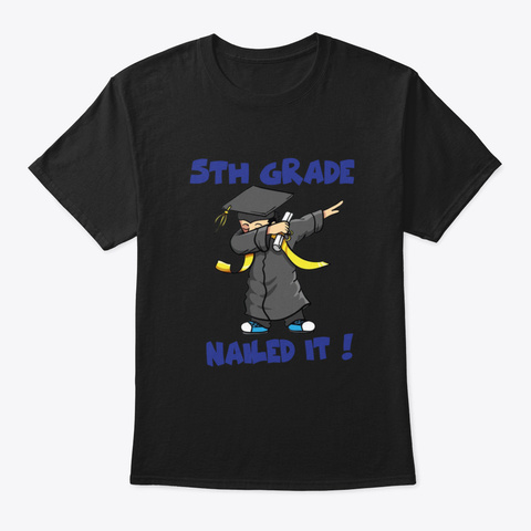 Dabbing 5 Th Grade Nailed It Graduation Black T-Shirt Front