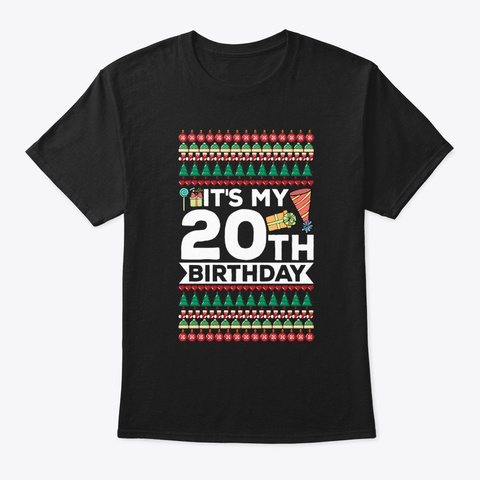 Ugly Christmas Style 20th Birthday Black T-Shirt Front