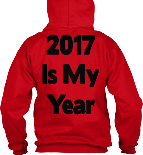 2017 Is My Year Red T-Shirt Back