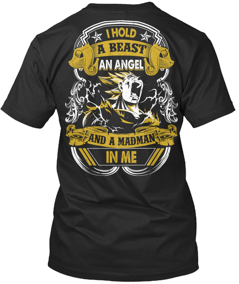  I Hold A Beast An Angel And A Madman In Me Black T-Shirt Back