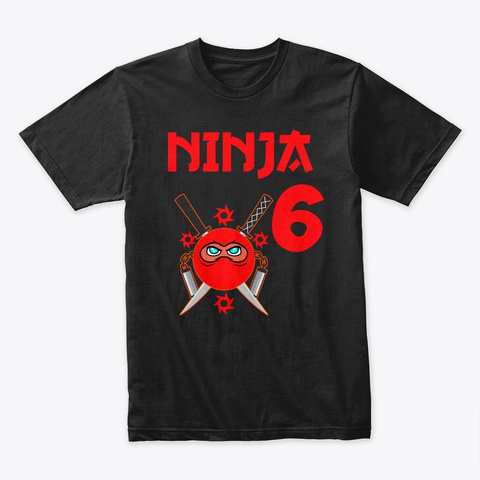 Happy 6th Birthday Ninja Red Bom T Shirt Black T-Shirt Front