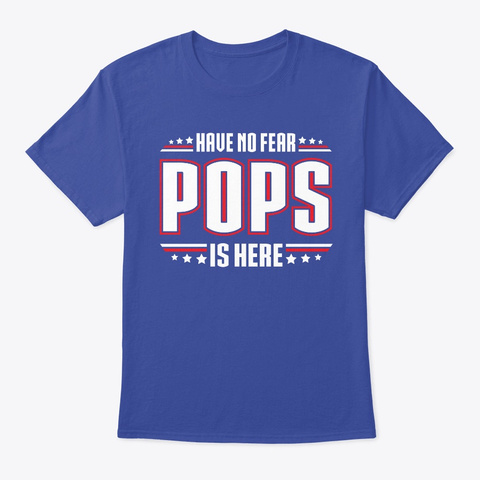 Have No Fear Pops Is Here! Deep Royal Maglietta Front