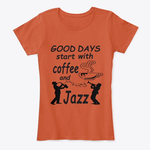 Jazz &  Coffee Lovers T Shirt Deep Orange T-Shirt Front