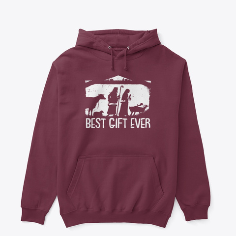 Best Gift Ever
 Maroon áo T-Shirt Front