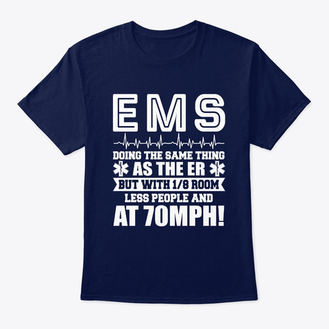 Ems Doing The Same Thing As The Er But  Navy T-Shirt Front