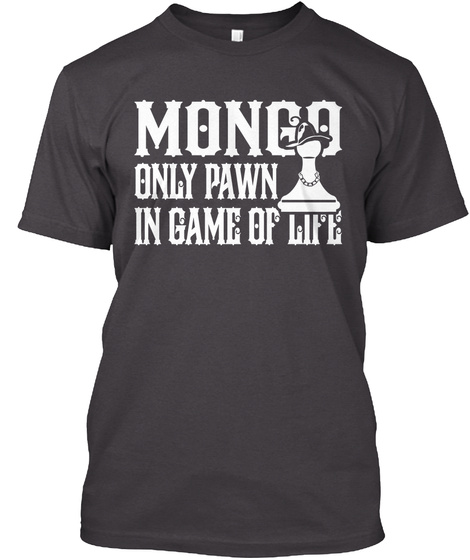 Mongo Only Pawn - Ltd Edition