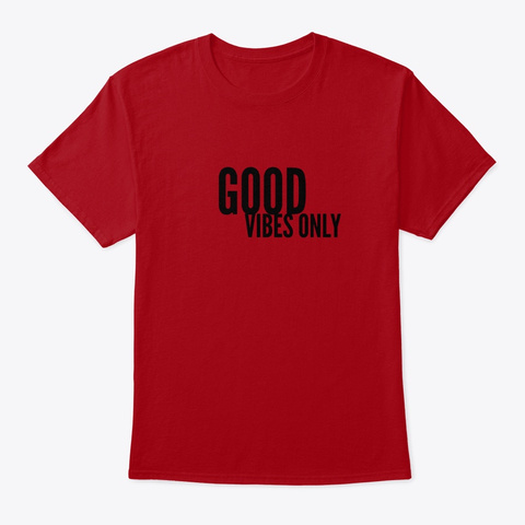 Good Vibes Deep Red T-Shirt Front