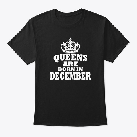 Queens Are Born In December Gift Black Camiseta Front
