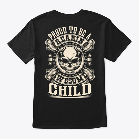 Proud Awesome Child Shirt Black T-Shirt Back