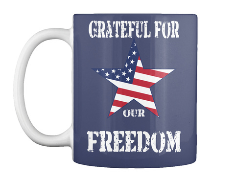 Grateful For Our Freedom Dk Navy T-Shirt Front