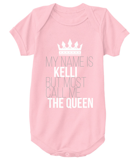 Kelli Most Call Me The Queen Pink T-Shirt Front