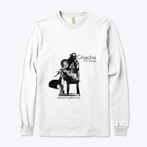 Chacha On Stage White T-Shirt Front