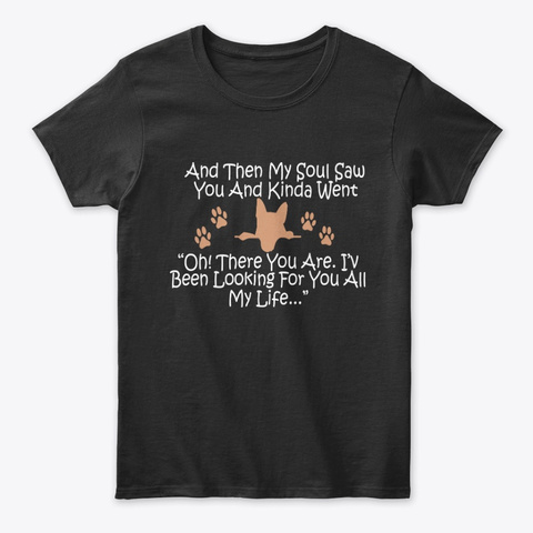 My Dog And My Soul Gift Tees Unisex Tshirt
