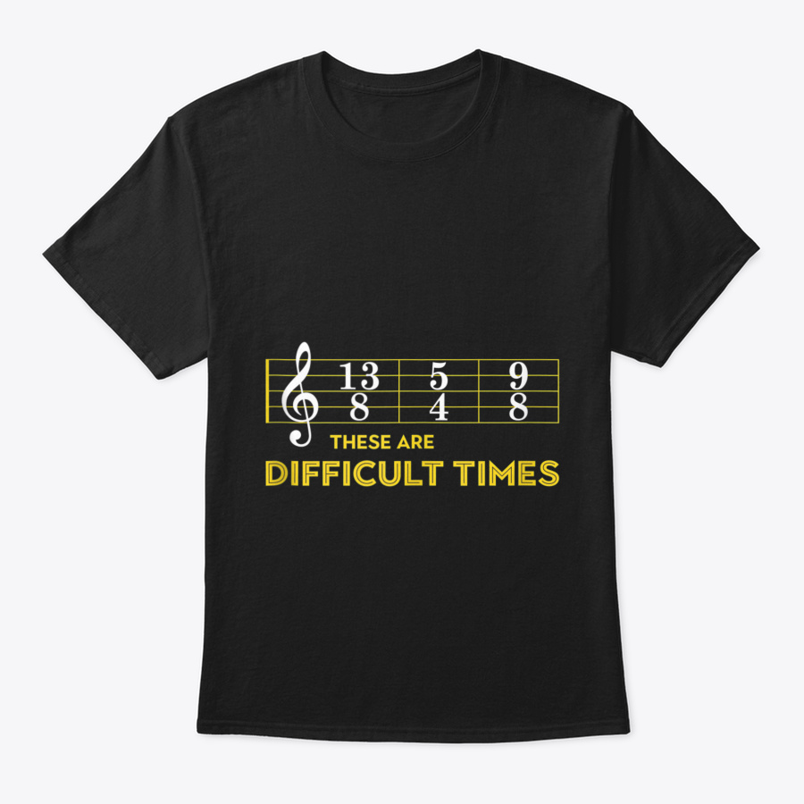 These Are Difficult Times Shirt Yellow T Unisex Tshirt