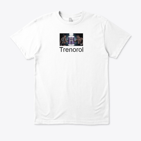 Is Trenorol Scam Or Legitmate? Order Now White T-Shirt Front