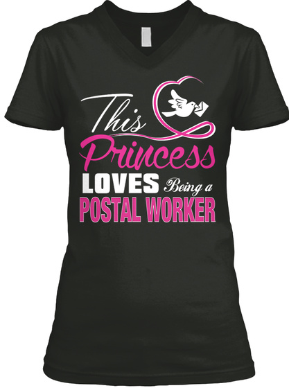 This Princess Loves Being A Postal Worker Black T-Shirt Front