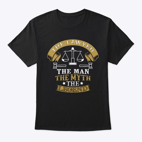 The Lawyer The Legend  Black T-Shirt Front
