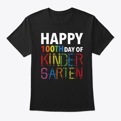 Happy 100th Day Of Kindergarten Teacher Black T-Shirt Front