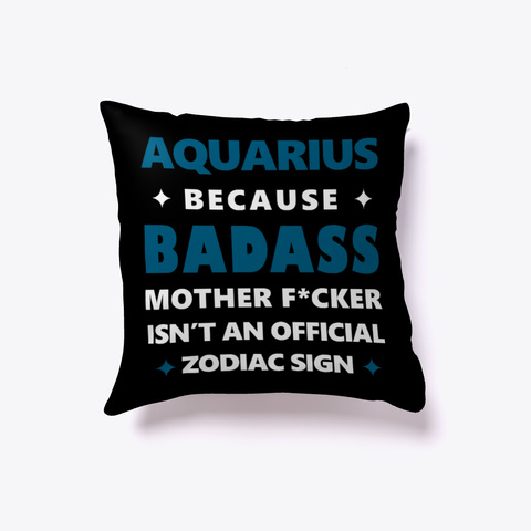 Aquarius Sign Funny Badass Mother F*Cker Black Camiseta Front