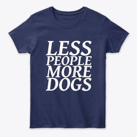 Less People More Dogs Puppy Lovers Tee Unisex Tshirt