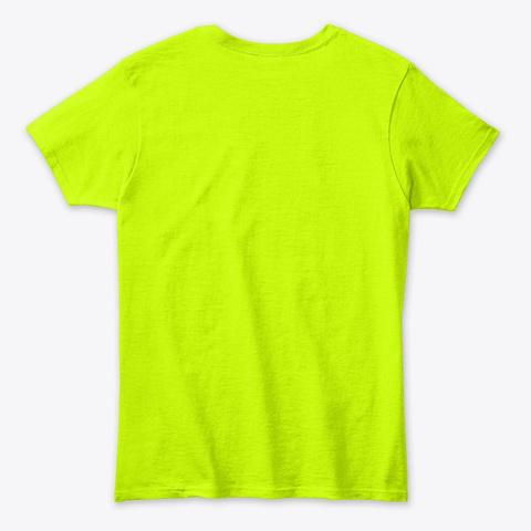 Image Not Opening Safety Green T-Shirt Back