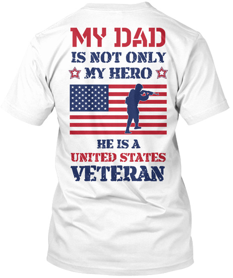 MY DAD IS A HERO UNITED STATES VETERAN Unisex Tshirt