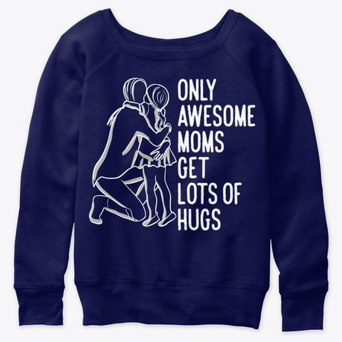 Only Awesome Moms Get Lots Of Hugs Navy  T-Shirt Front