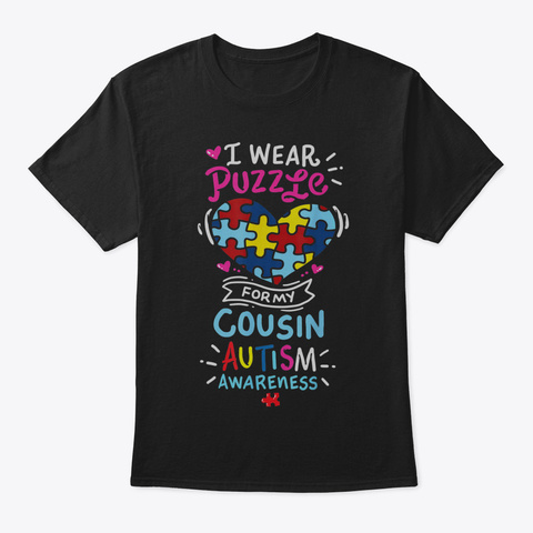 Autism Awareness Tshirt Cousin Tshirt Gi Black T-Shirt Front