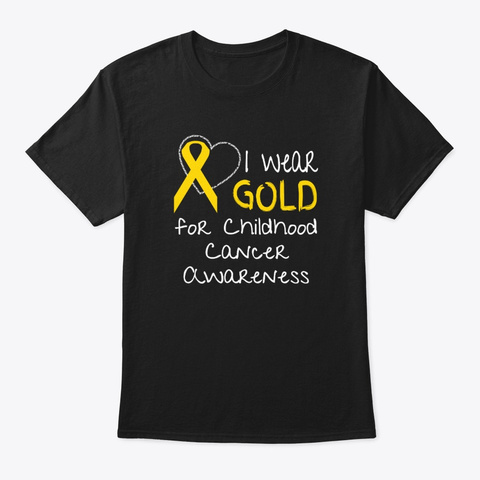 I Wear Gold For Childhood Cancer Black T-Shirt Front