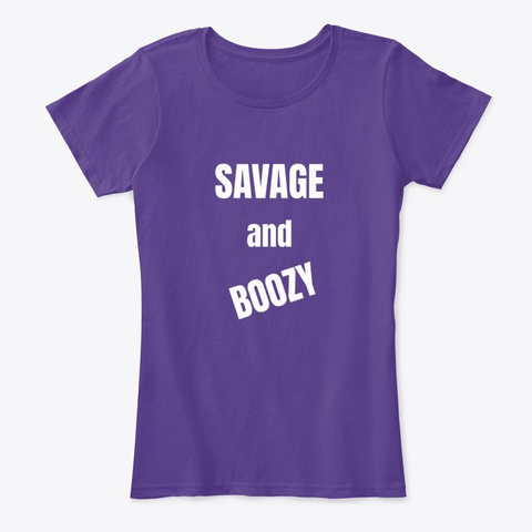 Savage And Boozy Purple T-Shirt Front