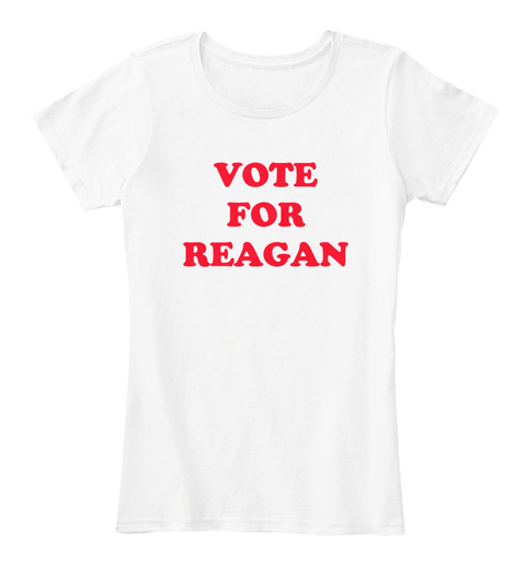 Vote For Reagan White T-Shirt Front