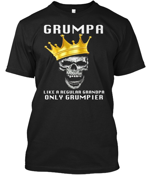 Grumpa Like A Regular Grandpa Only