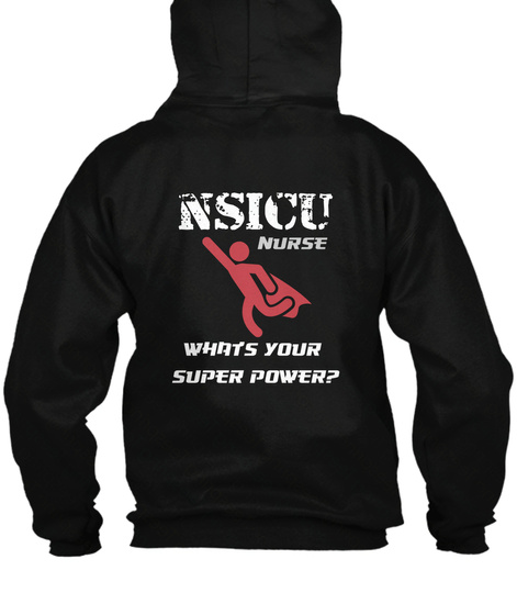 Nsicu Nurse What's Your Superpower Black T-Shirt Back