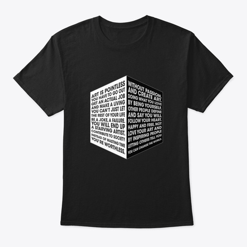 Create Art & Change The World Black T-Shirt Front