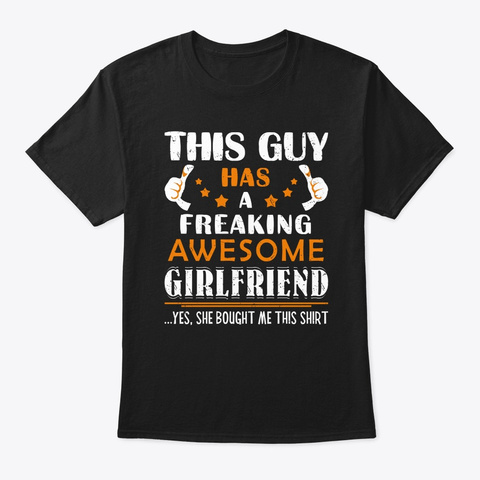 Funny Boyfriend Gift Idea This Guy Has A Black T-Shirt Front