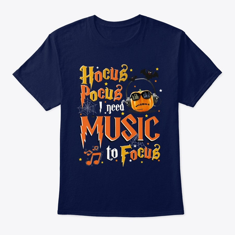 I Need Music To Focus Haloween T Shirt Navy T-Shirt Front