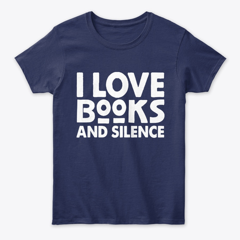 I Love Books And Silence Librarian Gifts