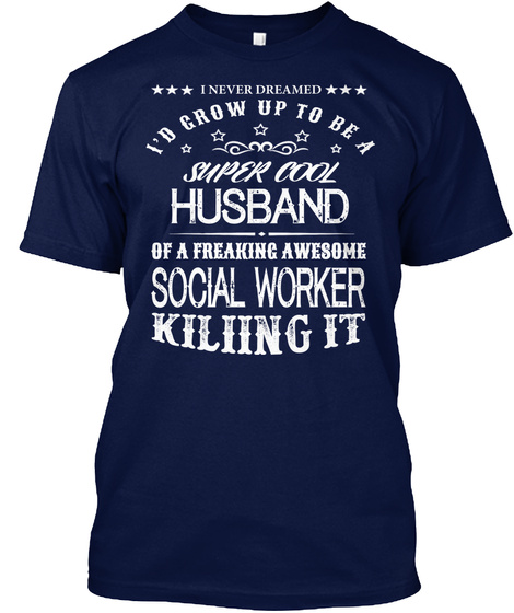 Super Cool Husband Social Worker Navy T-Shirt Front