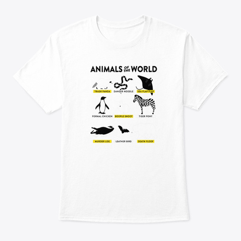 Animals Of The World Trash Panda Danger  White T-Shirt Front