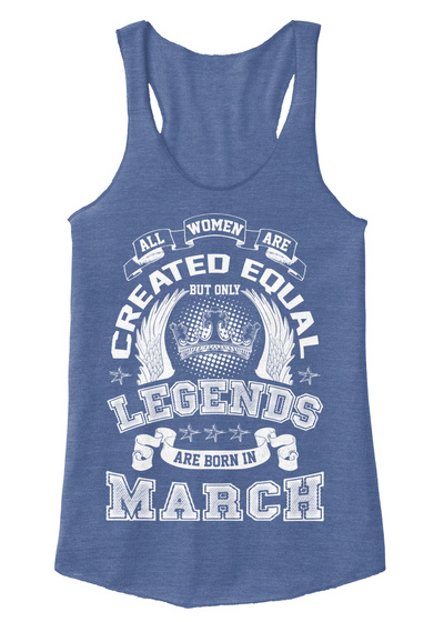 Legends Are Born In March Tank Top