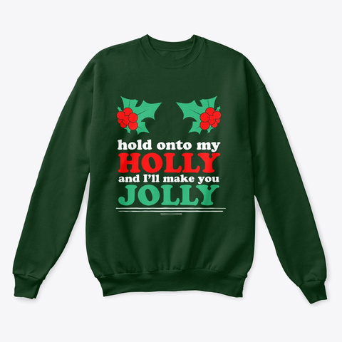 I'll Make You Jolly!  Deep Forest  T-Shirt Front