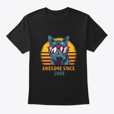 Awesome Since 2008 Cool Birthday Cat Black T-Shirt Front