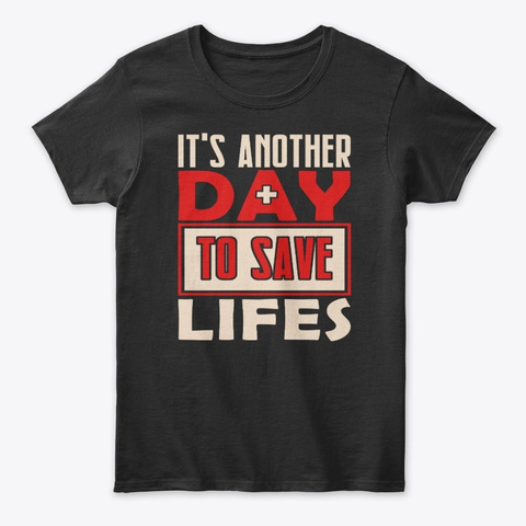 It's Another Day To Save Lifes, Black T-Shirt Front