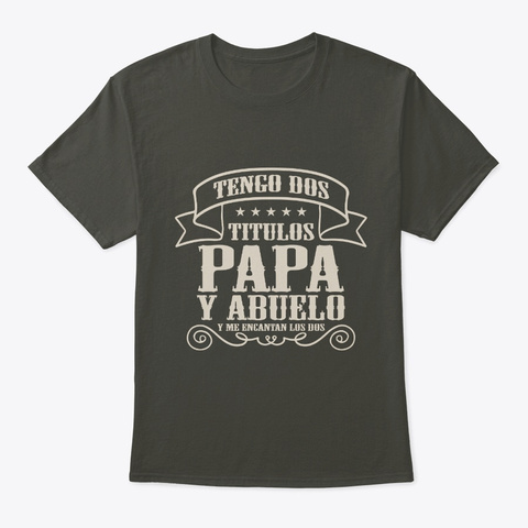 Tengo dos Titulos Papa y Abuelo Camisa Unisex Tshirt